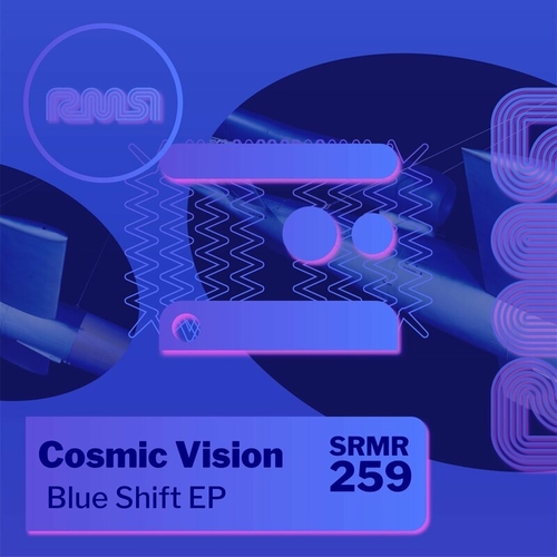 Cosmic Vision - Blue Shift EP [SRMR259]